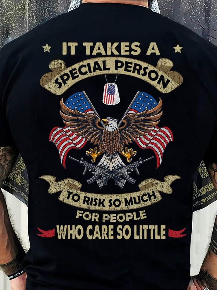 Men‘s It Takes A Special Person To Risk So Much For People Who Care So Little Loose Casual Text Letters T-Shirt