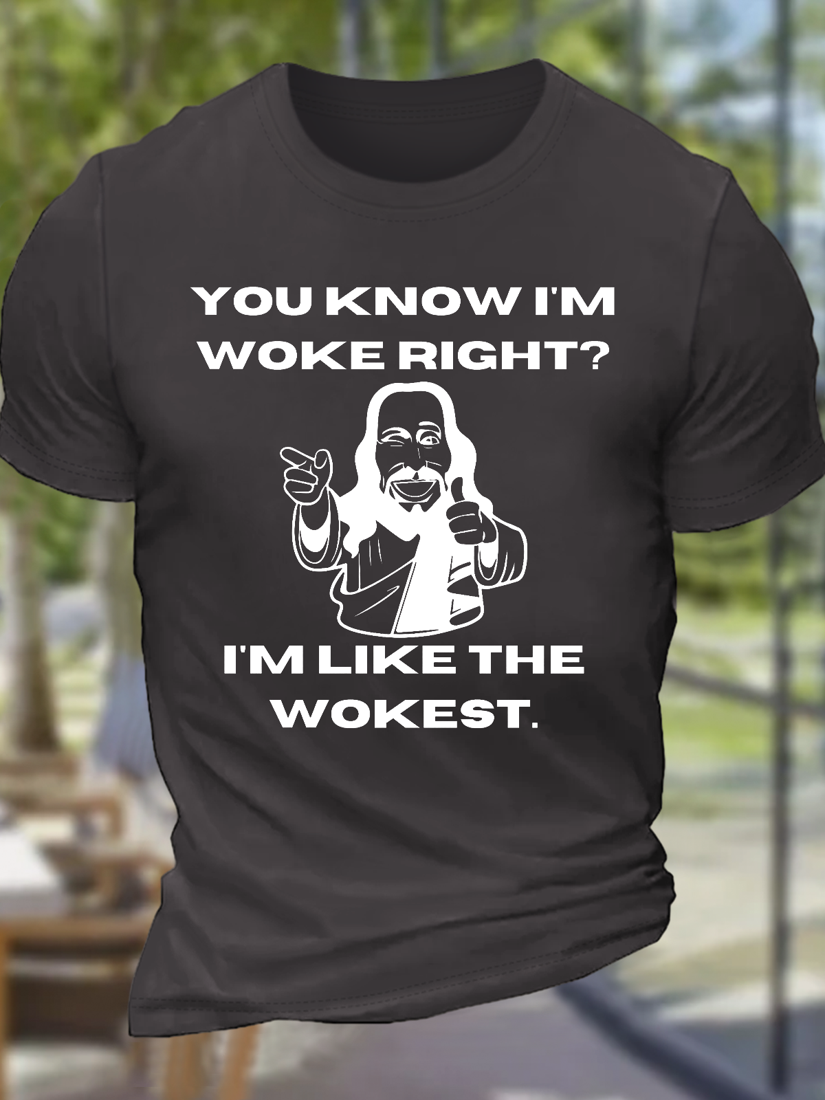 Women's Funny You Know I'M Woke Jesus Was Woke The Wokest Cotton Text Letters Casual T-Shirt