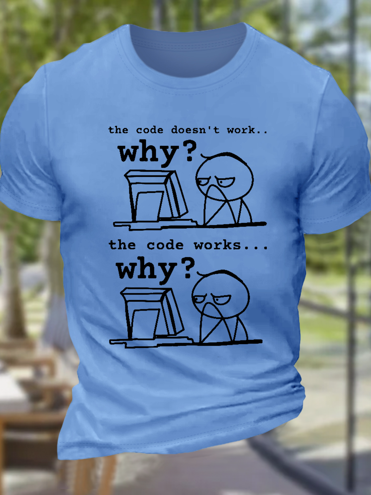 Men's Software Engineer The Code Doesn't Work Why Cotton Casual Text Letters T-Shirt