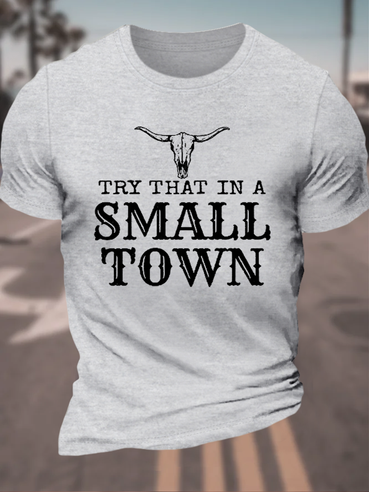 Men's Try That In A Small Town Print Cotton Crew Neck Casual T-Shirt