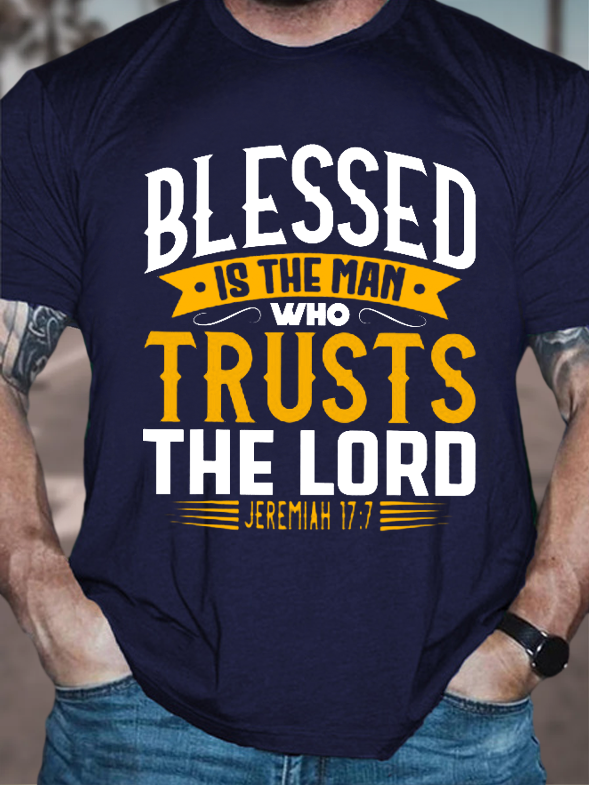 Men's Blessed Is The Man Who Trusts The Lord Casual Loose Cotton T-Shirt