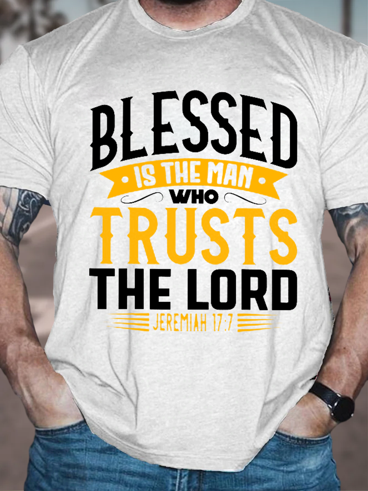 Men's Blessed Is The Man Who Trusts The Lord Casual Loose Cotton T-Shirt