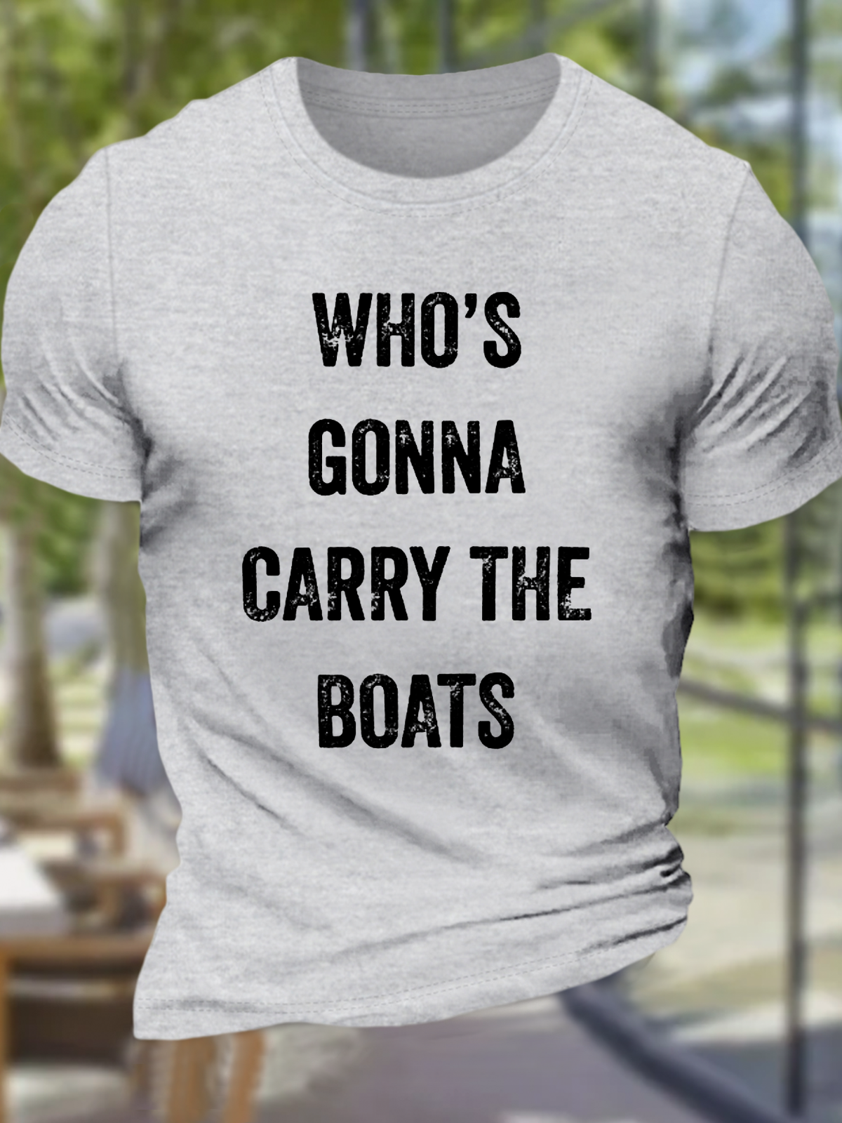 Men's Who's Gonna Carry The Boats - Motivational Quote Essential Casual Loose Crew Neck Cotton T-Shirt