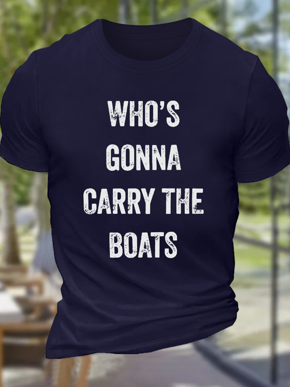 Men's Who's Gonna Carry The Boats - Motivational Quote Essential Casual Loose Crew Neck Cotton T-Shirt