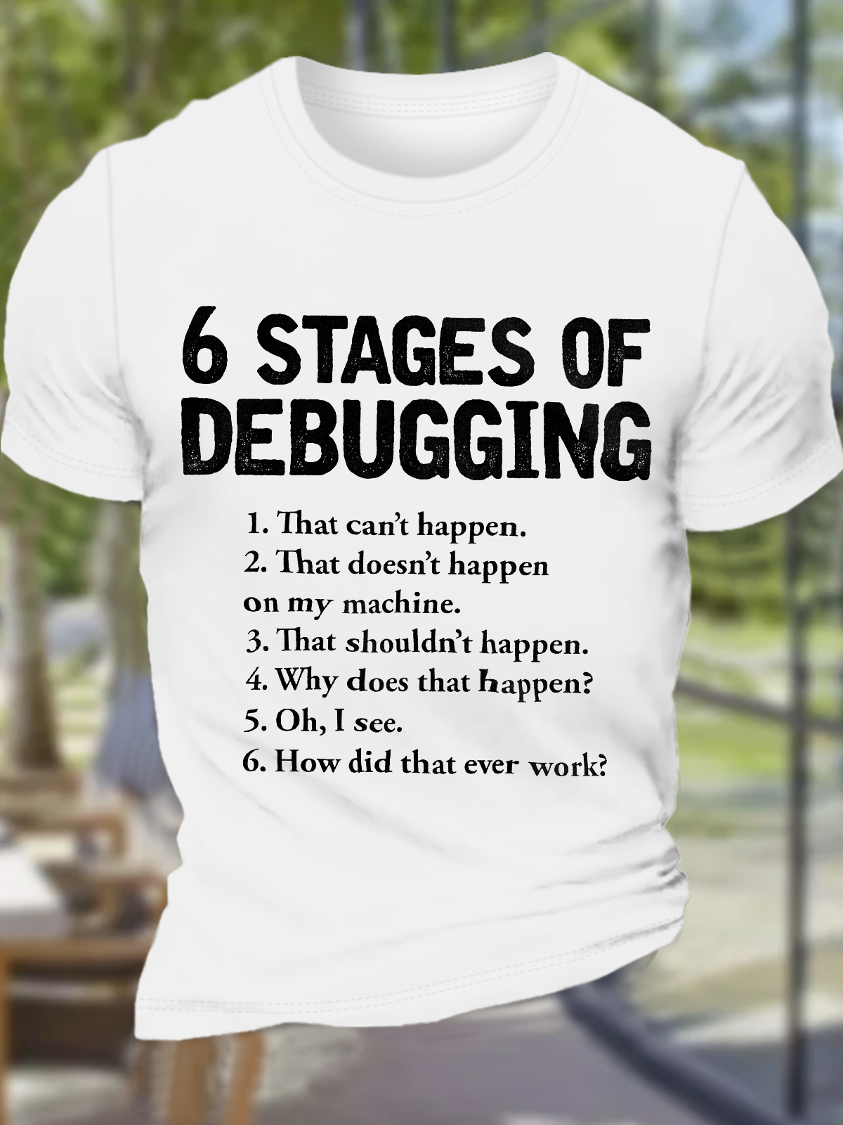 Men's Funny 6 Stages of Debugging Computer Science Text Letters Cotton Crew Neck Casual T-Shirt