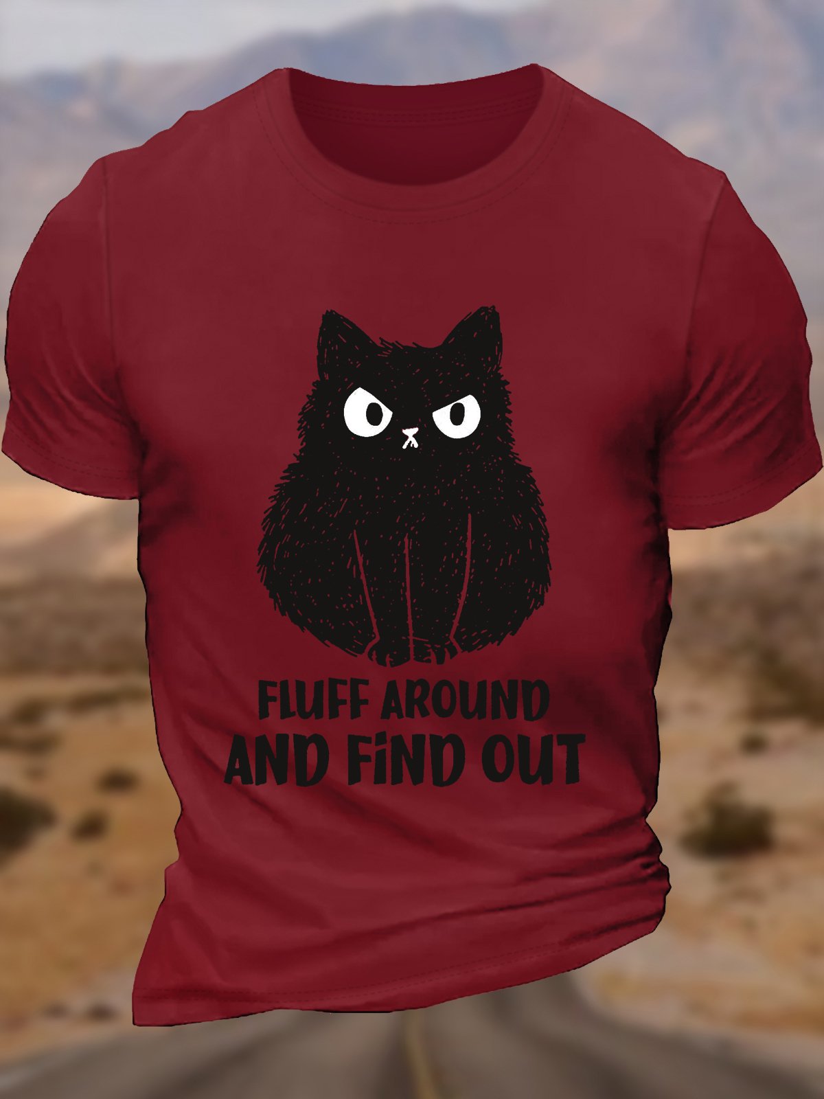 Men's Fluff Around And Find Out Cat Lover Casual T-Shirt