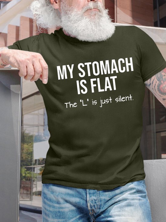 Men's My Stomach Is Flat The L Is Just Silent Funny Graphic Printing Text Letters Loose Casual Cotton T-Shirt