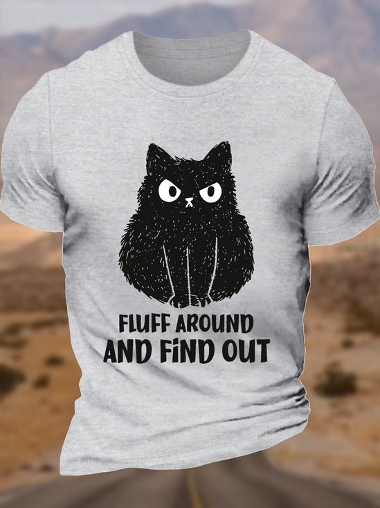 Men's Fluff Around And Find Out Cat Lover Casual T-Shirt