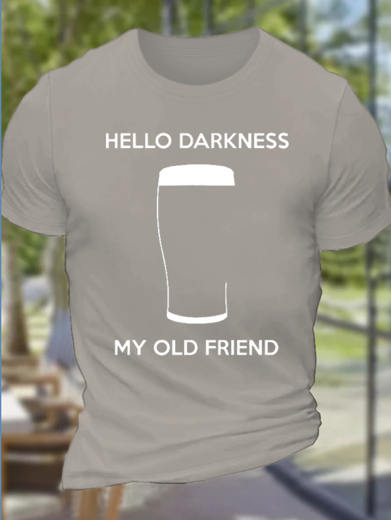 Men's Funny Saying Hello Darkness My Old Frien Cotton Casual T-Shirt