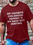 Men's Cotton My Favorite Childhood Memory Is My Back Not Hurting Casual T-Shirt