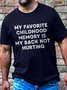 Men's Cotton My Favorite Childhood Memory Is My Back Not Hurting Casual T-Shirt