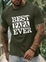 Men’s Best Papa Ever Cotton Casual Regular Fit T-Shirt