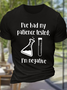 Men's Funny Dish I’ve Had My Patience Tested Casual Cotton T-Shirt