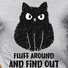 Men's Fluff Around And Find Out Cat Lover Casual T-Shirt