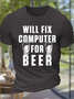 Men's Funny Computer Repair Casual Text Letters Cotton T-Shirt