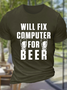 Men's Funny Computer Repair Casual Text Letters Cotton T-Shirt